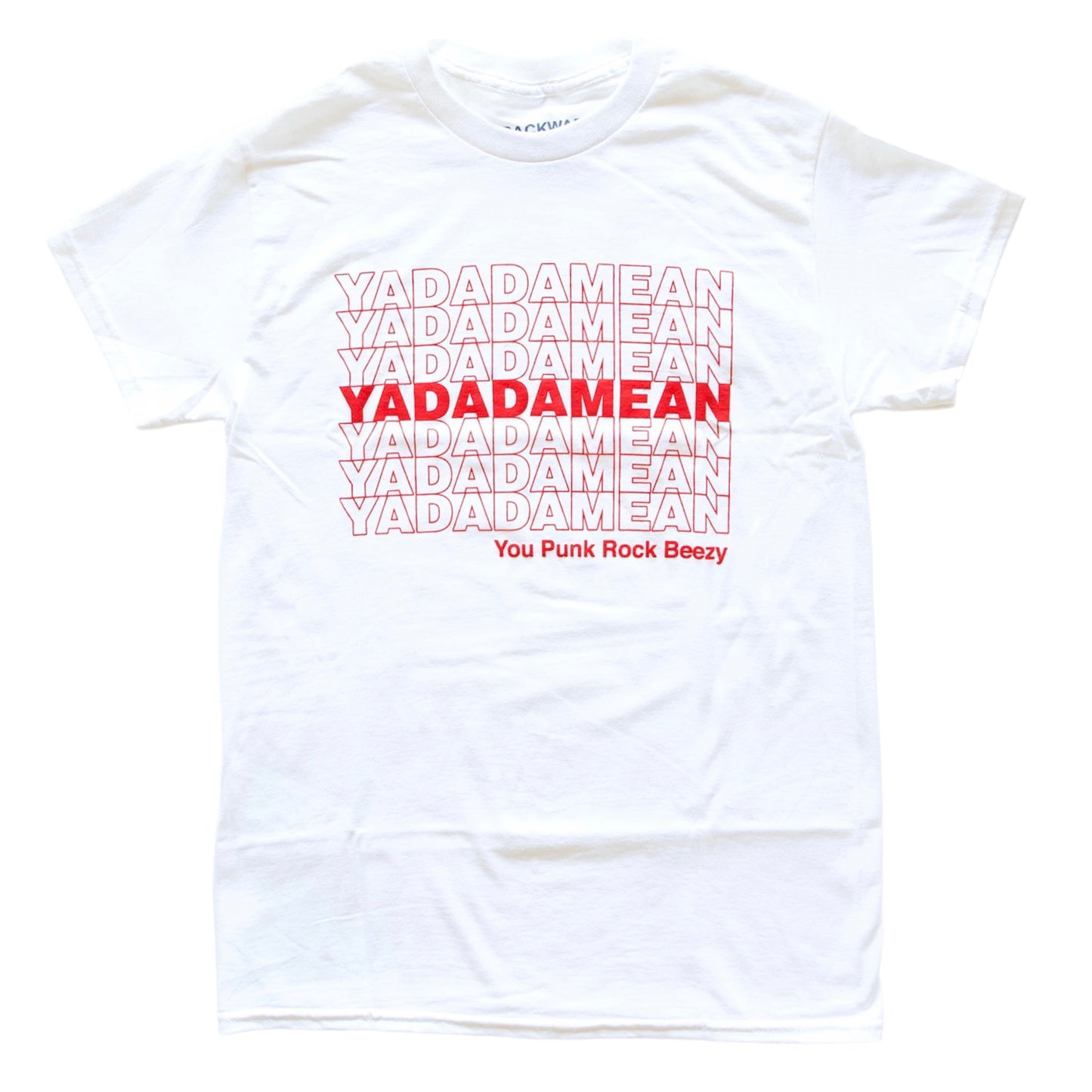 White “Yadadamean You Punk Rocky Beezy” T-Shirt