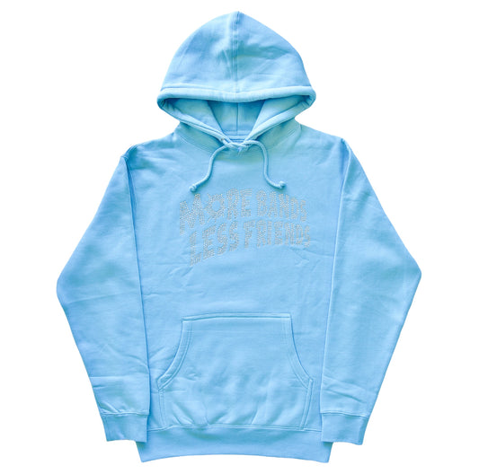 Baby Blue Rhinestone “More Bands Less Friends” Hoodie