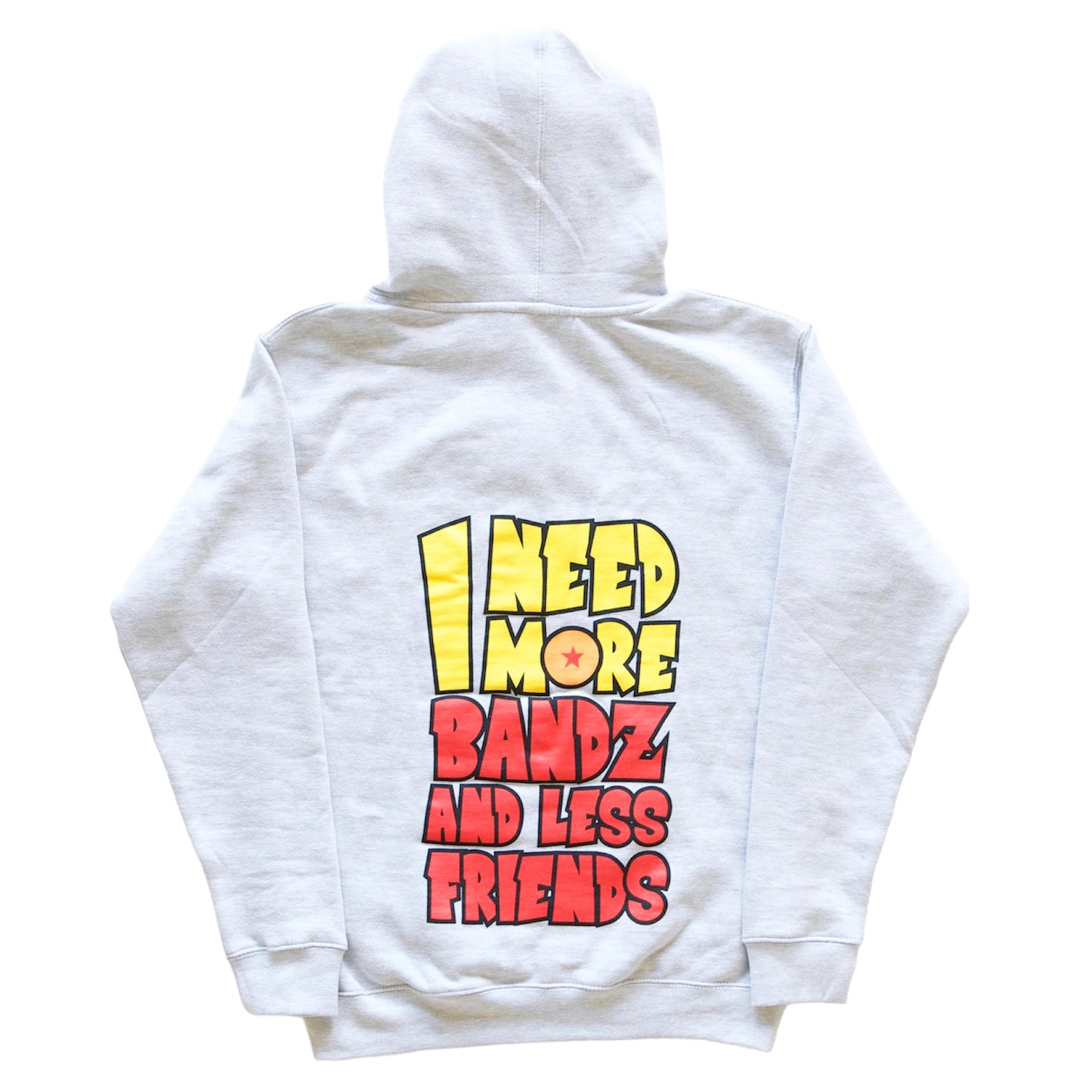 Heather Gray “I Need More Bandz And Less Friends” Hoodie